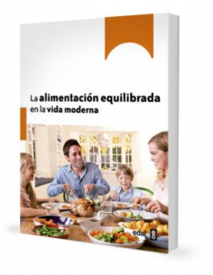 Ana María la Justicia - LA ALIMENTACION EQUILIBRADA EN LA VIDA MODERNA