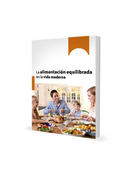 Ana María la Justicia - LA ALIMENTACION EQUILIBRADA EN LA VIDA MODERNA